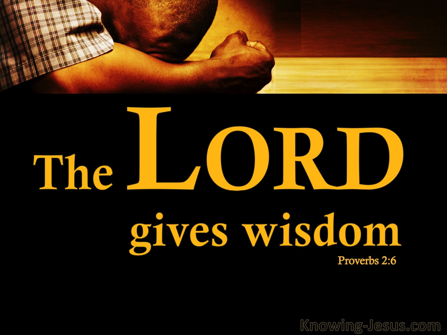 Proverbs 2 6 The Lord Gives Wisdom Black 